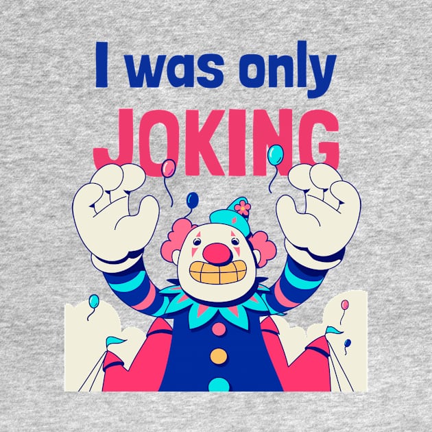 Joking by Live4Today